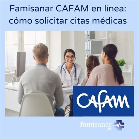 citas cafam telfono|Famisanar CAFAM